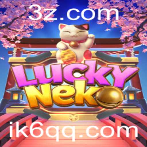 Descubra o Fascinante Mundo de LuckyNeko no ik6.com